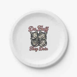 Funny Cat Vintage Engraving Da Fluff They Doin Des Paper Plate