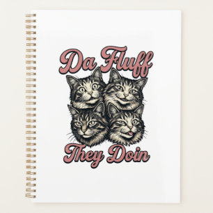 Funny Cat Vintage Engraving Da Fluff They Doin Des Planner