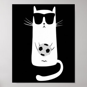 Funny Cat Wearing Sungles Playing Soccer Footbyll Poster