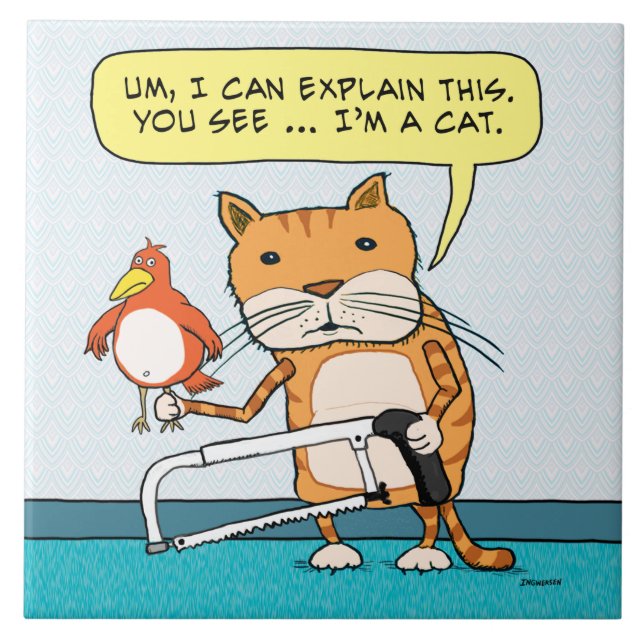 Funny Cat with Bird and Hacksaw Ceramic Tile (Front)