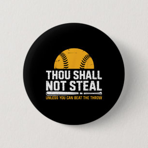 Funny Catcher Softll Lover, Thou Shall Not Steal, 6 Cm Round Badge