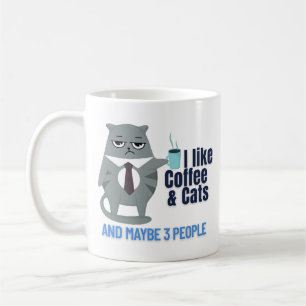 Funny Catful Coffee and People Quote Mug