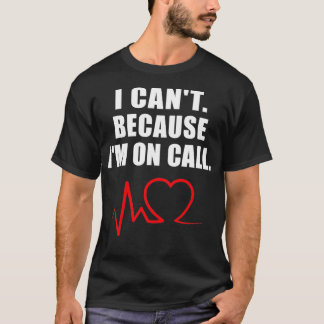 Funny Cath Lab Gift Cath Lab Nurse Cath Lab Tech  T-Shirt