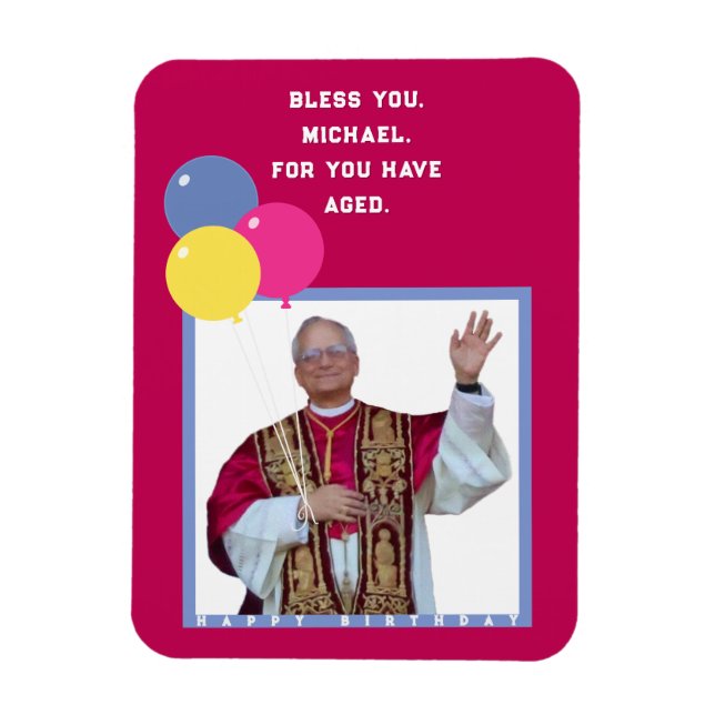 Funny Catholic Birthday Card Magnet (Vertical)