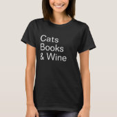 Funny Cats Books and Wine Lover mum black T-Shirt (Front)
