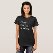Funny Cats Books and Wine Lover mum black T-Shirt (Front Full)