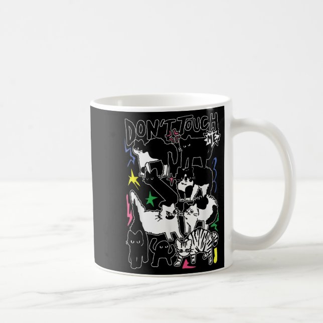 Funny Cats Don't Touch Me Cat Lovers Men Women  Coffee Mug (Right)