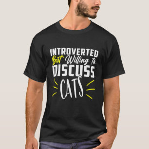 Funny Cats Quote Kitten Cool Cats T-Shirt