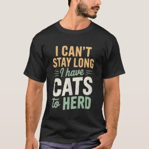 Funny Cats to Herd Cat Humour Men Women Kids T-Shirt