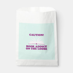 Funny- Caution! Book Addict on The Loose Favour Bag