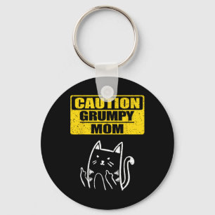 Funny Caution Grumpy Mom Sarcastic Cat Lover Famil Key Ring