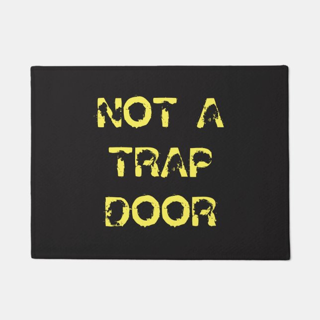 Funny Caution: Not A Trap Door Doormat (Front)
