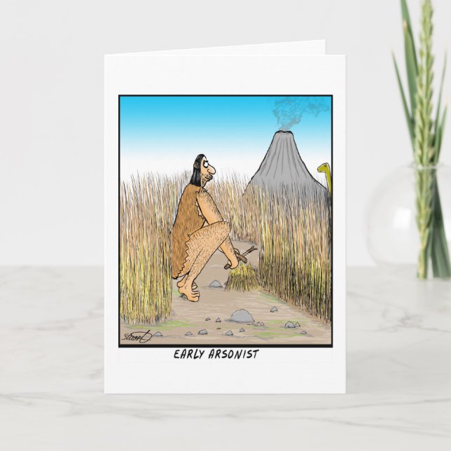 Funny caveman arsonist card (Front)