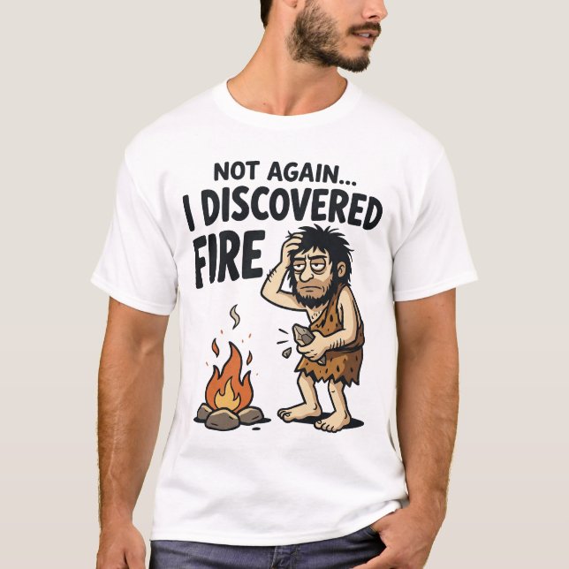 Funny Caveman Fire Discovery Tee (Front)