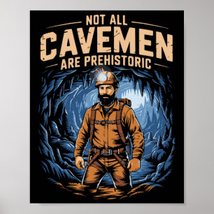 Funny Caving Spelunking Potholing Climbing Rescue Poster