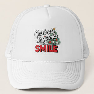 Funny Celebrate Christmas With A Smile Trucker Hat