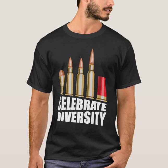 Funny Celebrate Diversity Gun Bullets T-Shirt (Front)