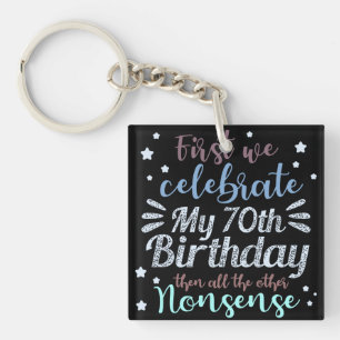 funny celebrating the 70th birthday key ring