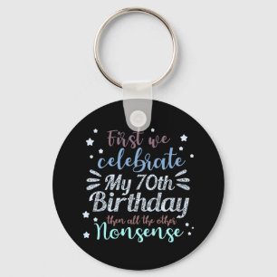 funny celebrating the 70th birthday key ring