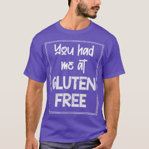 Funny Celiac Disease Gift Gluten Free T-Shirt