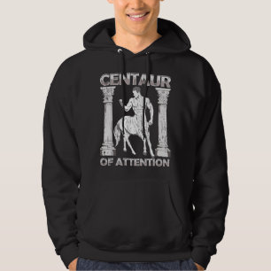 Funny Centaur of Attention Pun Greek Mythology Fan Hoodie
