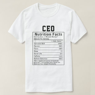 Funny CEO Nutrition Facts Business Leader Gift T-Shirt