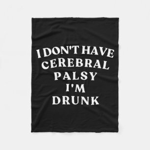 Funny Cerebral Palsy Quotes Meme Humorous Tee Funn Fleece Blanket