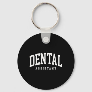 Funny Certified Dental Assistant Dental Hygienist Key Ring