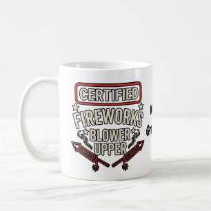 Funny Certified Fireworks Blower Upper 4th of July Coffee Mug