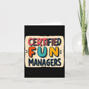 Funny Certified Fun Managers Look for Boys and Card