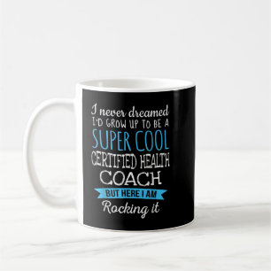 Funny Certified Health Coach T Appreciation Gifts  Coffee Mug