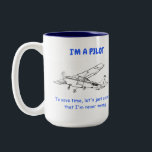Funny Cessna Pilot Mug<br><div class="desc">For the pilot in your life!  Of course the pilot is always right!</div>