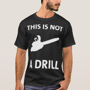 Funny Chainsaw This Is Not A  birthday constructio T-Shirt