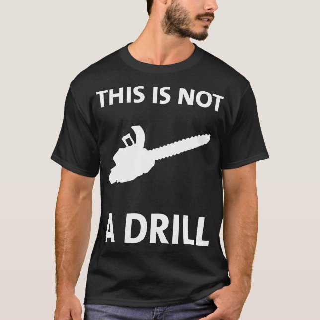 Funny Chainsaw This Is Not A  birthday constructio T-Shirt (Front)
