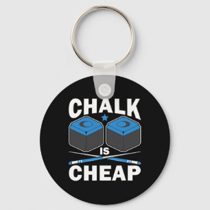 Funny Chalk Is Cheap Pool Player Billiard Billiard Key Ring