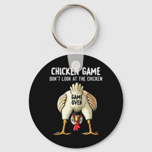 Funny Challenge Saying Don't Look At The Chicken Key Ring