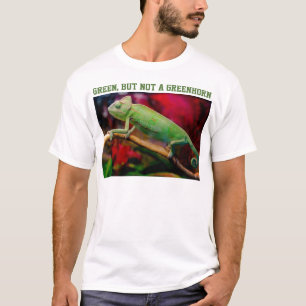 Funny Chameleon Green But Not A Greenhorn T-Shirt