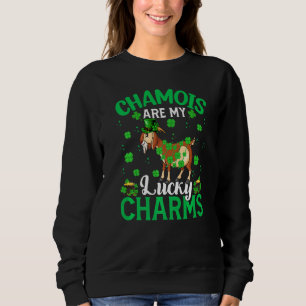 Funny Chamois Are My Lucky Charms Chamois St Patri Sweatshirt
