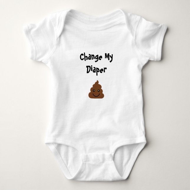 Funny Change My Diaper Smiling Poop Baby Bodysuit (Front)