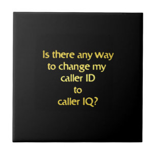 Funny Changing ID to IQ Joke Ceramic Tile