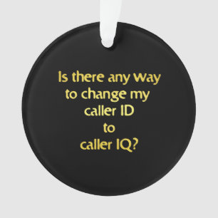 Funny Changing ID to IQ Joke Ornament