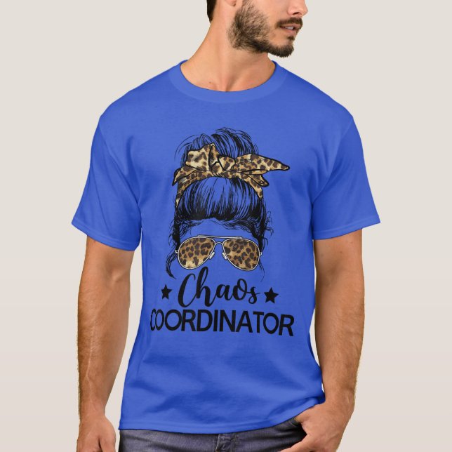 Funny Chaos Coordinator Leopard Messy Bun Boss Lad T-Shirt (Front)