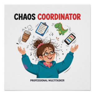 Funny Chaos Coordinator Multitasker Mum Gift Poster