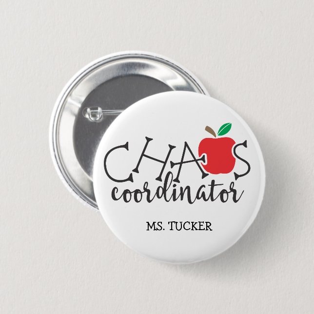Funny Chaos Coordinator Teacher 6 Cm Round Badge (Front & Back)