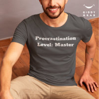 Funny Character Quote Procrastination Level Master