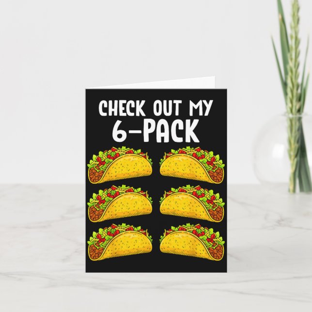 Funny Check Out My 6 Pack Taco Gym Fitness Mexican Card (Front)