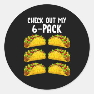 Funny Check Out My 6 Pack Taco Gym Fitness Mexican Classic Round Sticker