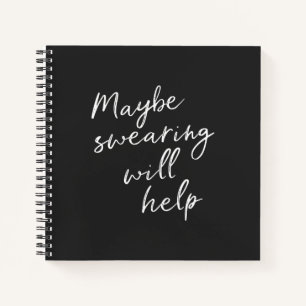 Funny Cheeky Snarky Quote Saying in Black Modern Notebook