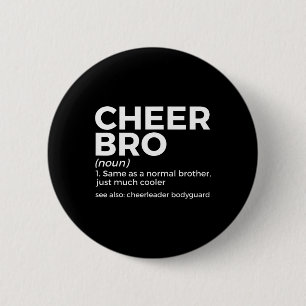 Funny Cheer Bro Definition Cheerleader Bodyguard 6 Cm Round Badge