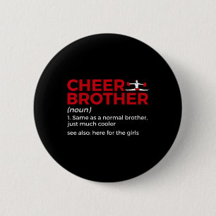 Funny Cheer Brother Definition 6 Cm Round Badge